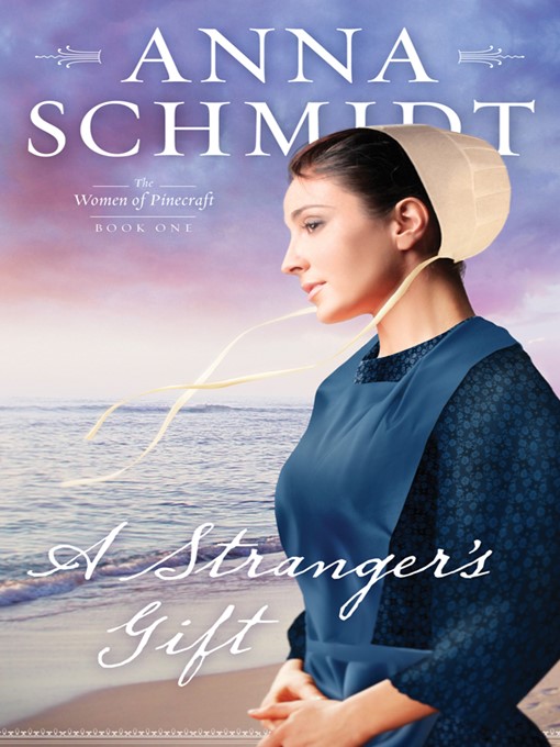 Title details for Stranger's Gift by Anna Schmidt - Available